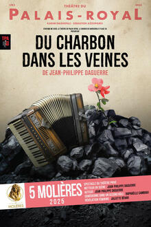 Du charbon dans les veines, Théâtre du Palais Royal