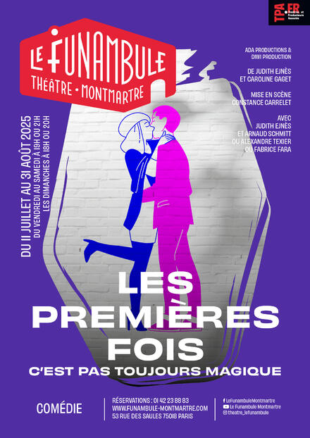 Les premières fois au Théâtre du Funambule Montmartre