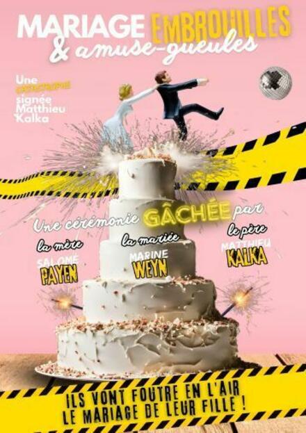 Mariage & Embrouilles & Amuse-gueules au Théâtre à l’Ouest Caen