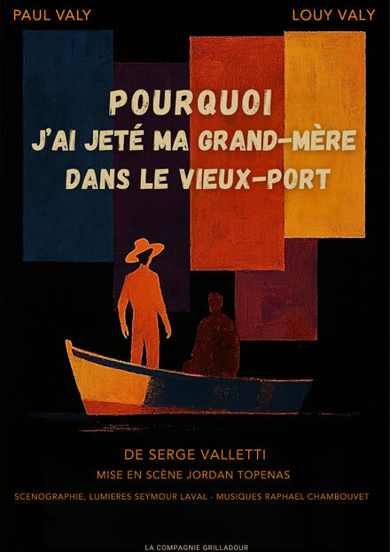Pourquoi j’ai jeté ma grand-mère dans le Vieux-Port au Théâtre Comédie Odéon