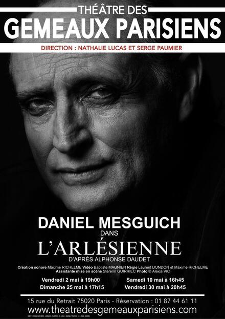 L'ARLESIENNE - Daniel MESGUICH au Théâtre des Gémeaux Parisiens