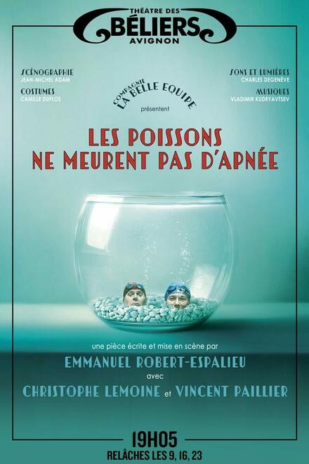 Les poissons ne meurent pas d'apnée au Théâtre des Béliers Avignon