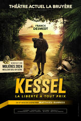 Kessel, la liberté à tout prix