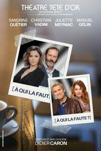 A qui la faute ?