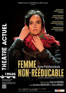 Anna Politkovskaia, femme non rééducable, Théâtre du Balcon