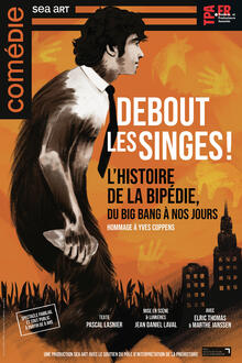 Debout les singes !, théâtre Ancien Carmel d'Avignon