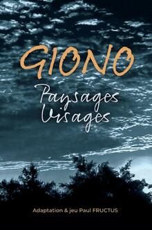 Giono - Paysages, visages.
