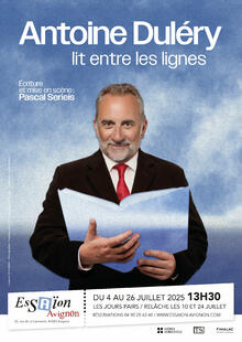 ANTOINE DULERY lit entre le lignes