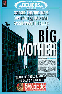 Big Mother, Théâtre des Béliers Parisiens