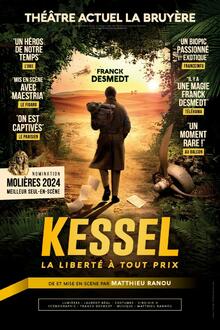 Kessel, la liberté à tout prix