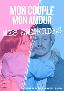 Mon couple, mon amour, mes emmerdes