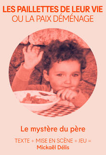 LES PAILLETTES DE LEUR VIE ou la paix déménage