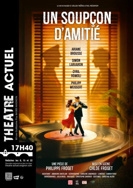 Un soupçon d'amitié au Théâtre Actuel