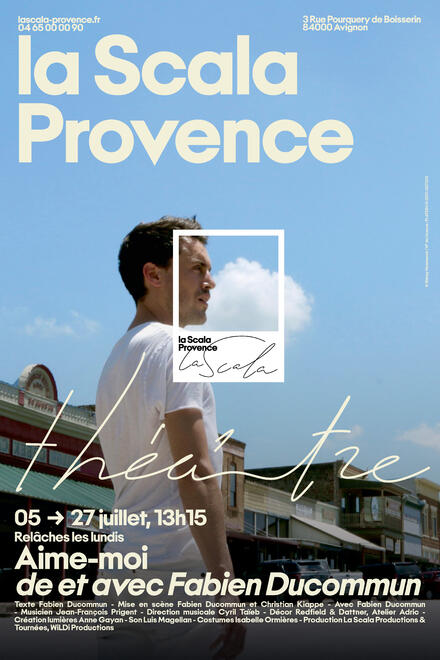 Aime-moi au Théâtre La Scala Provence