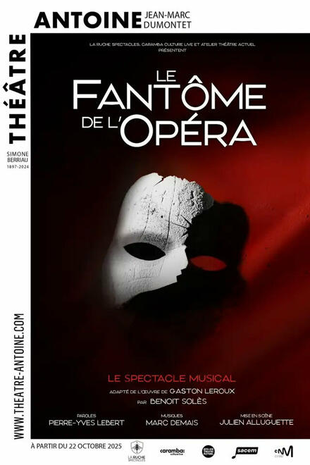 Le fantôme de l'opéra au Théâtre Antoine - Simone Berriau