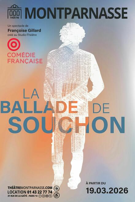 LA BALLADE DE SOUCHON au Théâtre Montparnasse