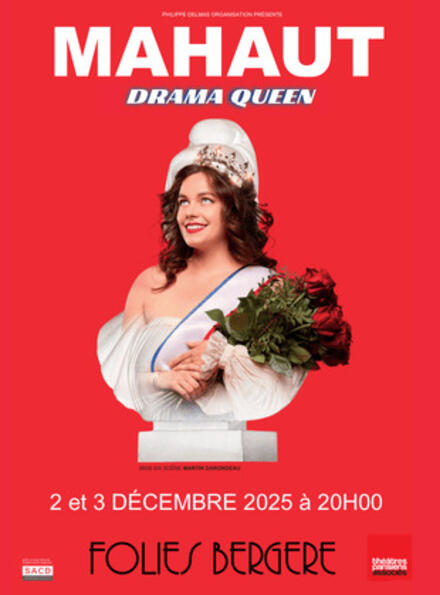 MAHAUT DRAMA QUEEN au Théâtre des Folies Bergère