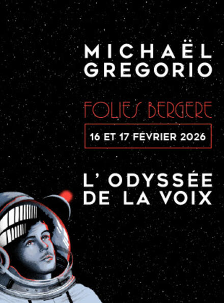 MICHAEL GREGORIO au Théâtre des Folies Bergère