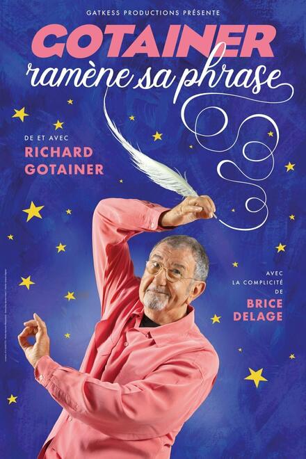 Richard Gotainer ramène sa phrase au Théâtre La Luna