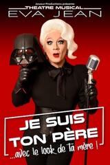 EVA JEAN - Je suis ton père... avec le look de ta mère !
