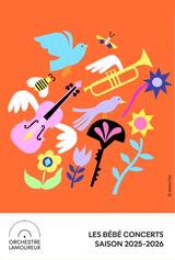 Bébé concerts - avec l’ORCHESTRE LAMOUREUX