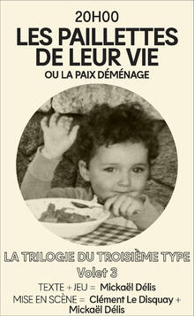 LES PAILLETTES DE LEUR VIE ou la paix déménage