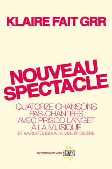 Klaire fait Grr – Nouveau spectacle