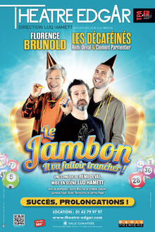 Le jambon, Théâtre Edgar