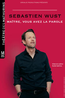 SEBASTIEN WUST - Maître vous avez la parole