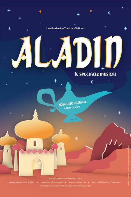 Aladin - Le spectacle musical au Théâtre 100 noms