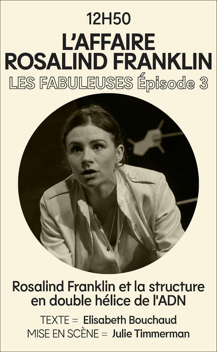 L'affaire Rosalind Franklin au Théâtre Avignon - Reine Blanche