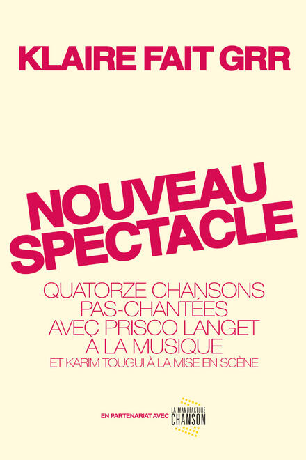 Klaire fait Grr – Nouveau spectacle au Théâtre 100 noms