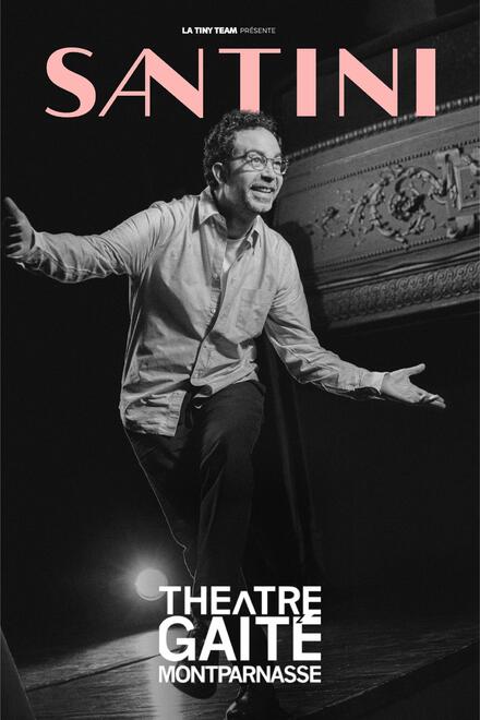 JULIEN SANTINI au Théâtre de la Gaîté Montparnasse