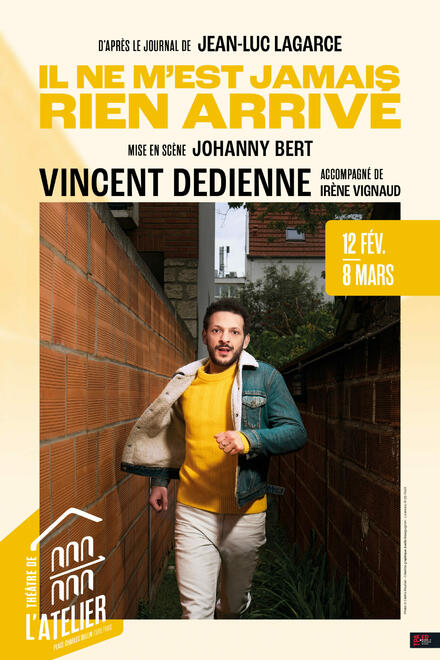 Il ne m'est jamais rien arrivé au Théâtre de l'Atelier