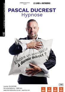 PASCAL DUCREST - Encore un spectacle à dormir debout ?