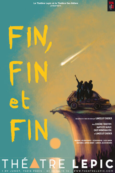 Fin, Fin et Fin au Théâtre Lepic