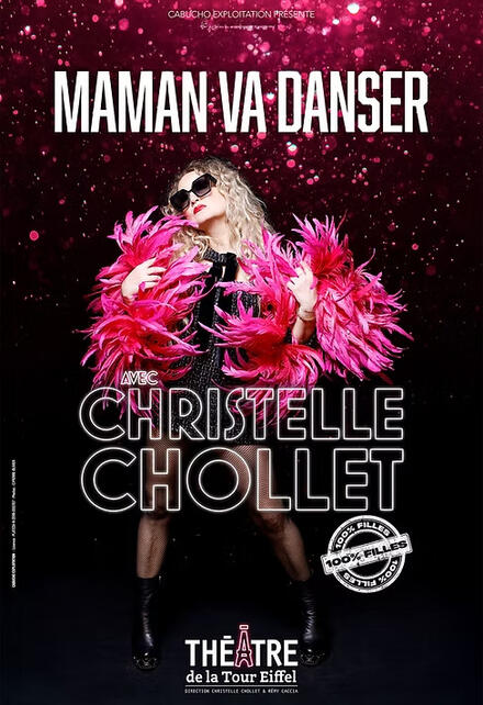 CHRISTELLE CHOLLET - Maman va danser au Théâtre de la Tour Eiffel