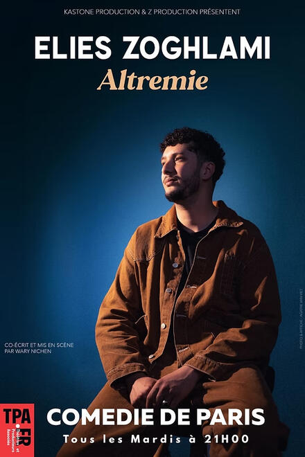 Elies Zoghlami - Altremie au Théâtre Comédie de Paris