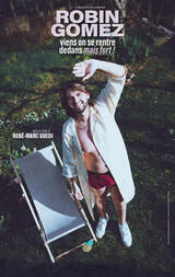 ROBIN GOMEZ - Viens on se rentre dedans mais fort !