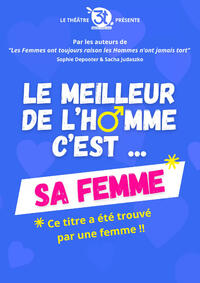 Le meilleur de l'homme c'est sa femme