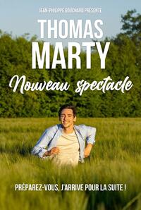 THOMAS MARTY - Nouveau spectacle