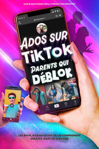 Ados sur Tiktok, parents qui déblok