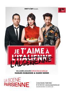 Je t’aime à l’italienne/algérienne