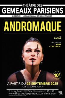 Andromaque, Théâtre des Gémeaux Parisiens