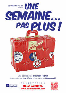 Une semaine pas plus !