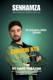 HAMZA SENHAMZA dans CHKOUN NTA