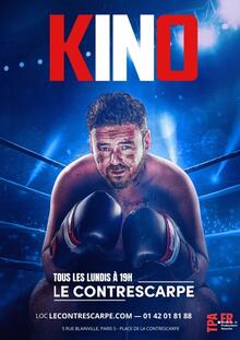KINO - Bon à rien mais prêt à tout, Théâtre Le Contrescarpe