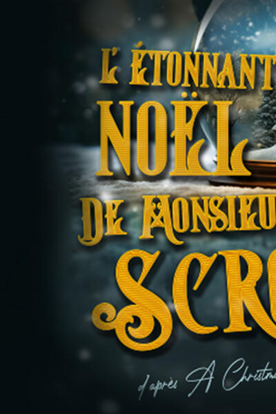 L’étonnant Noël de Monsieur Scrooge