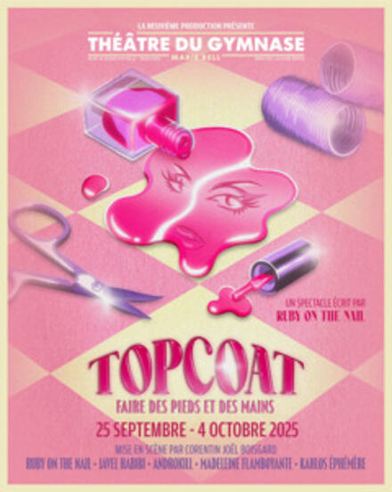 TOPCOAT au Théâtre du Gymnase Marie Bell