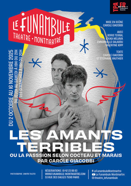 LES AMANTS TERRIBLES au Théâtre du Funambule Montmartre